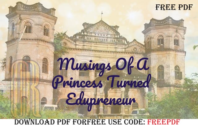 Musings Of A Princess Turned Edupreneur